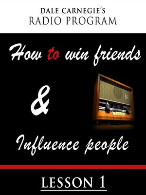 cover image of How To Win Friends and Influence People, Lesson 1